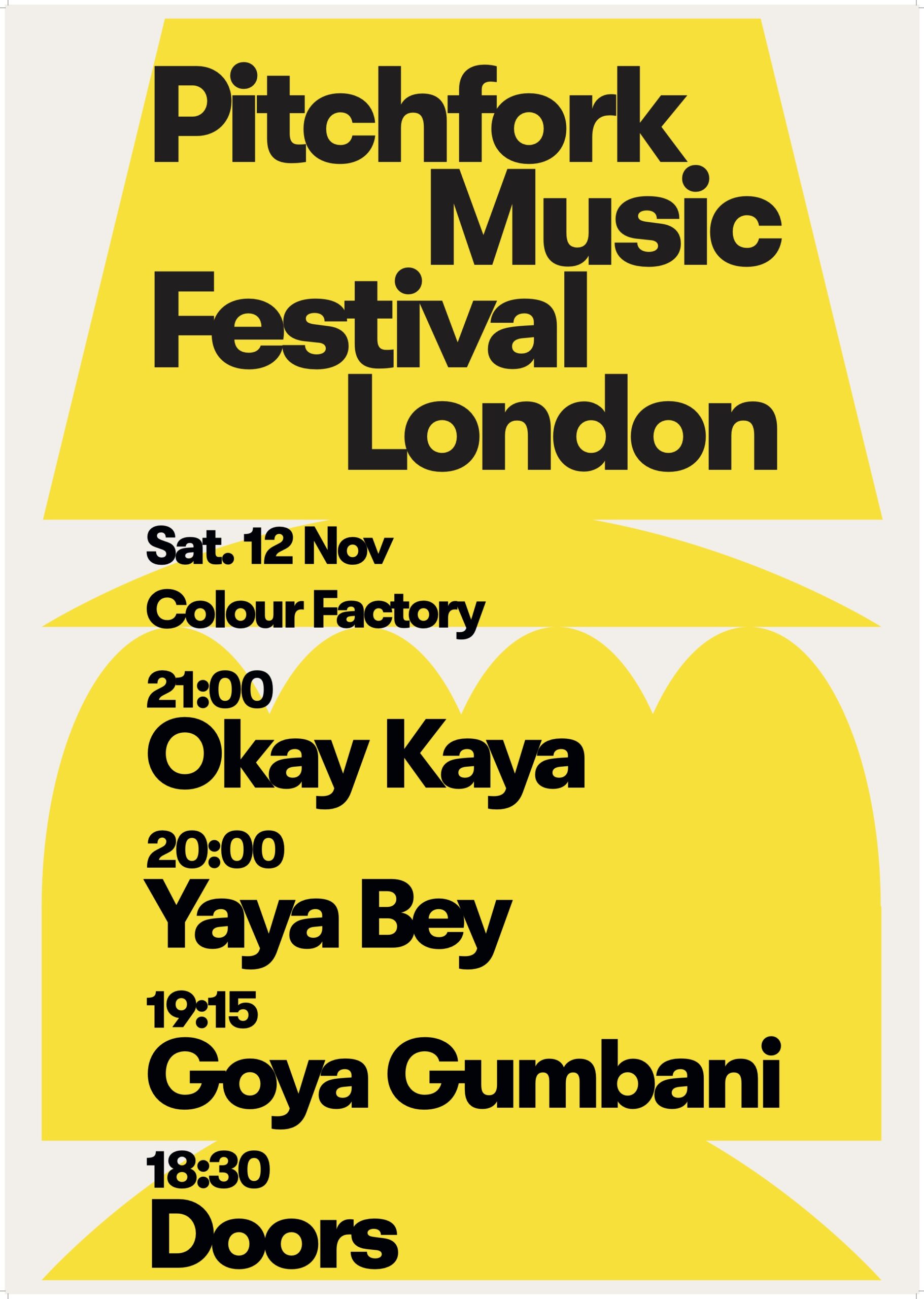 Event timings Pitchfork Music Festival London