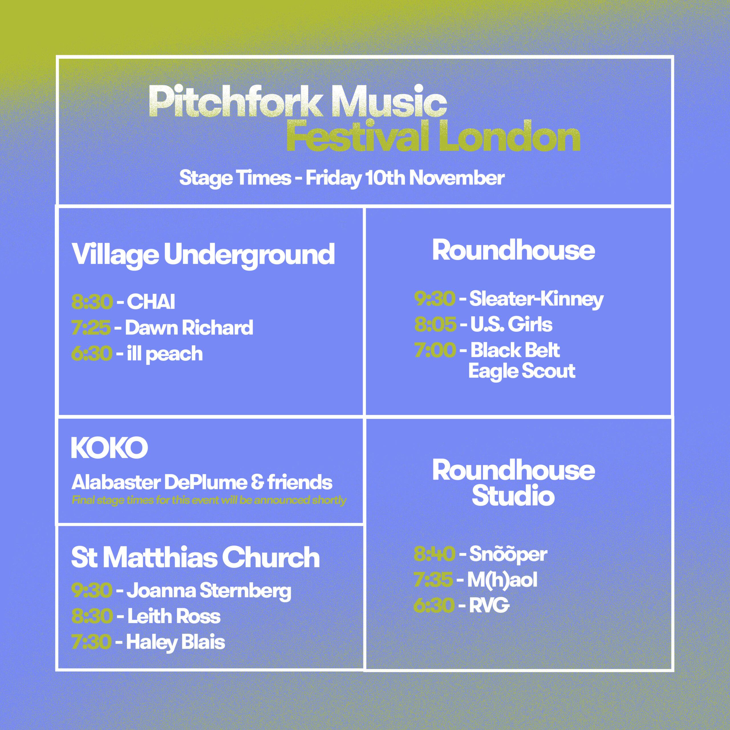 Event timings Pitchfork Music Festival London